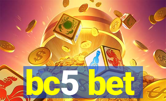 bc5 bet